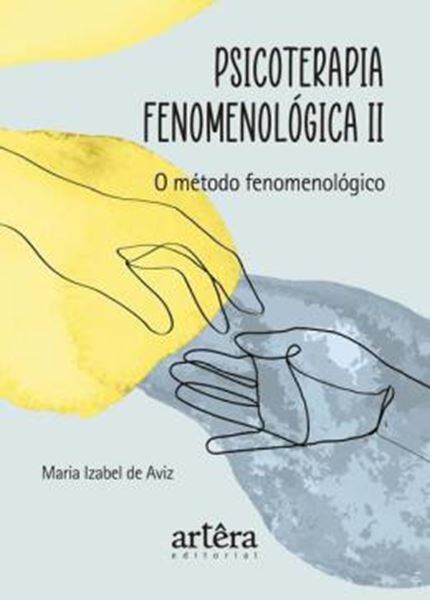 Picture of PSICOTERAPIA FENOMENOLOGICA II - O METODO FENOMENOLOGICO