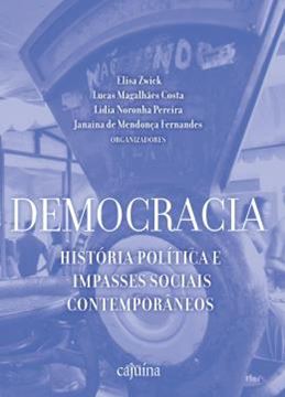 Imagem de DEMOCRACIA - HISTORIA POLITICA E IMPASSES SOCIAIS CONTEMPORANEOS