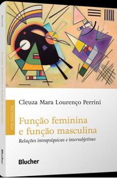 Imagem de FUNCAO FEMININA E FUNCAO MASCULINA - RELACOES INTRAPSIQUICAS E INTERSUBJETIVAS
