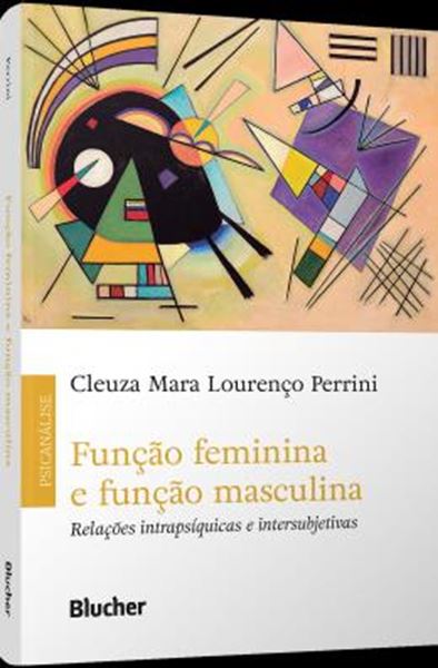 Picture of FUNCAO FEMININA E FUNCAO MASCULINA - RELACOES INTRAPSIQUICAS E INTERSUBJETIVAS