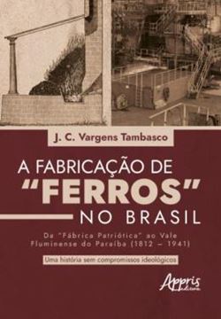 Imagem de FABRICACAO DE “FERROS” NO BRASIL