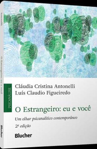 Picture of O ESTRANGEIRO - EU E VOCE - UM OLHAR PSICANALITICO CONTEMPORANEO - 2ª ED