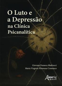 Imagem de O LUTO E A DEPRESSAO NA CLINICA PSICANALITICA