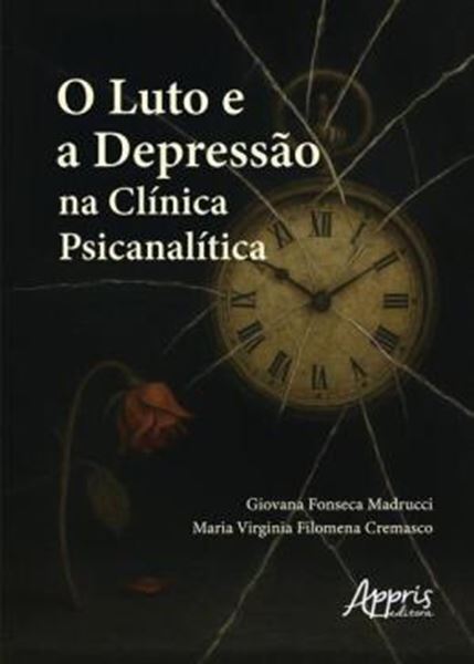 Picture of O LUTO E A DEPRESSAO NA CLINICA PSICANALITICA