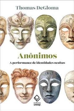 Imagem de ANONIMOS - A PERFORMANCE DE INDENTIDADES OCULTAS