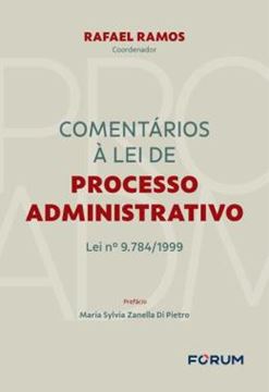 Imagem de COMENTARIOS A LEI DE PROCESSO ADMINISTRATIVO