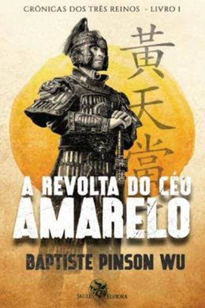 Picture of A REVOLTA DO CEU AMARELO - CRONICAS DOS TRES REINOS - VOL. 1