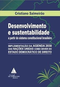 Imagem de DESENVOLVIMENTO E SUSTENTABILIDADE A PARTIR DO SISTEMA CONSTITUCIONAL BRASILEIRO