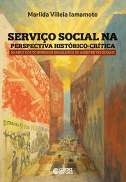 Imagem de SERVICO SOCIAL NA PERSPECTIVA HISTORICO-CRITICA - 50 ANOS DOS CONGRESSOS BRASILEIROS DE ASSISTENTES SOCIAIS