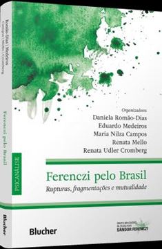 Imagem de FERENCZI PELO BRASIL - RUPTURAS, FRAGMENTACOES E MUTUALIDADE