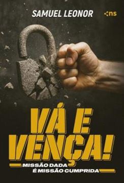 Imagem de VA E VENCA - MISSAO DADA E MISSAO CUMPRIDA