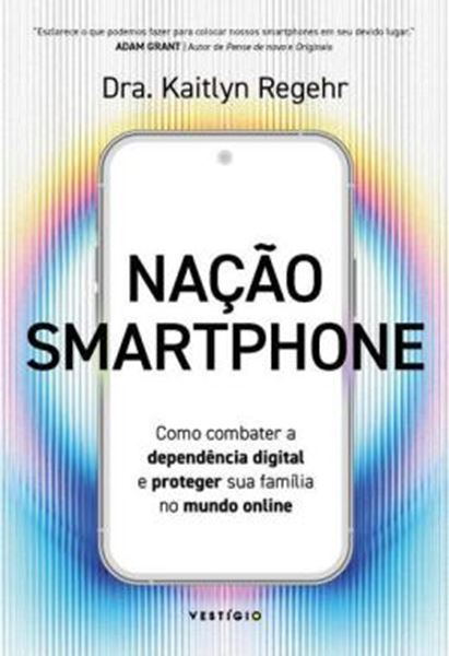 Picture of NACAO SMARTPHONE - COMO COMBATER A DEPENDENCIA DIGITAL E PROTEGER SUA FAMILIA NO MUNDO ONLINE