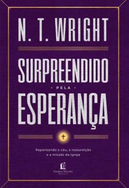 Picture of SURPREENDIDO PELA ESPERANCA - REPENSANDO O CEU, A RESSUREICAO E A MISSAO DA IGREJA