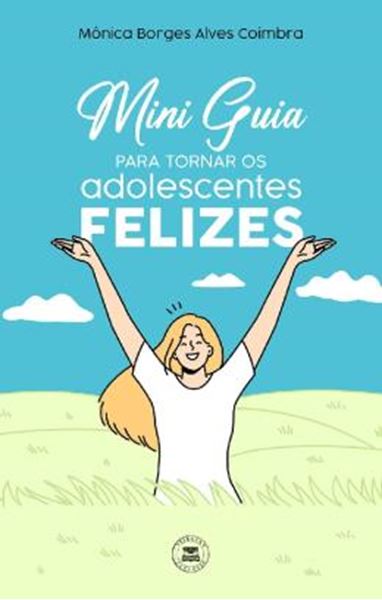 Picture of MINI GUIA PARA TORNAR OS ADOLESCENTES FELIZES