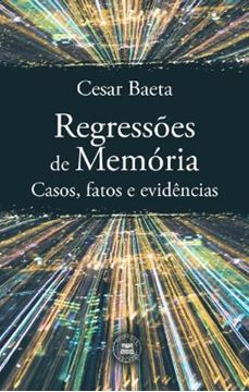 Imagem de REGRESSOES DE MEMORIA - CASOS, FATOS E EVIDENCIAS