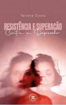 Imagem de RESISTENCIA E SUPERACAO CONTRA A DEPRESSAO
