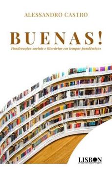Imagem de BUENAS! - PONDERACOES SOCIAIS E LITERARIAS EM TEMPOS PANDEMICOS