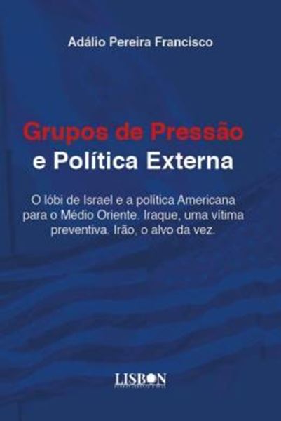 Picture of GRUPOS DE PRESSAO E POLITICA EXTERNA