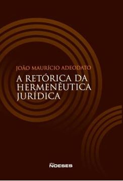 Imagem de A RETORICA DA HERMENEUTICA JURIDICA