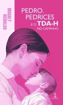 Imagem de PEDRO, PEDRICES E O TDA-H NO CAMINHO