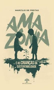 Imagem de AMAZONIA E AS CRIANCAS DA SUSTENTABILIDADE