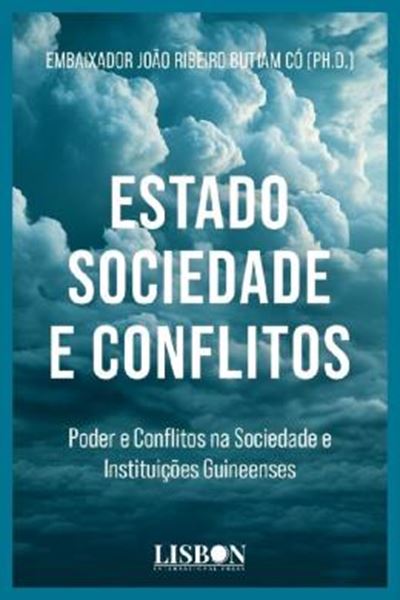 Picture of ESTADO SOCIEDADE E CONFLITOS - PODER E CONFLITOS NA SOCIEDADE E INSTITUICOES GUINEENSES