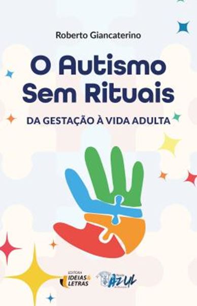 Picture of O AUTISMO SEM RITUAIS - DA GESTACAO A VIDA ADULTA