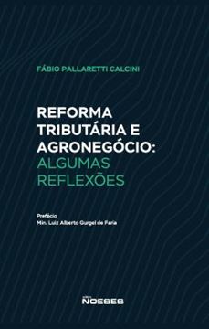 Imagem de REFORMA TRIBUTARIA E AGRONEGOCIO - ALGUMAS REFLEXOES