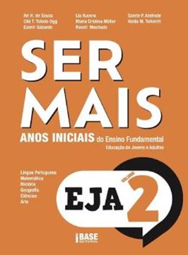 Imagem de SER MAIS EJA - VOL 2 - ANOS INICIAIS DO ENSINO FUNDAMENTAL - 2ª ED.
