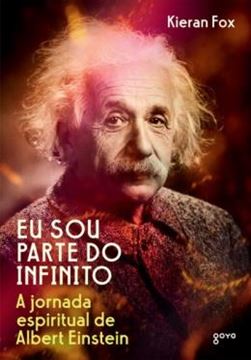 Imagem de EU SOU PARTE DO INFINITO - A JORNADA ESPIRITUAL DE ALBERT EINSTEIN