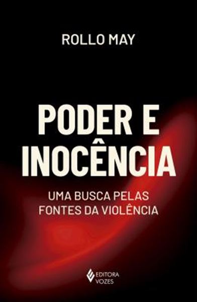 Picture of PODER E INOCENCIA - UMA BUSCA PELAS FONTES DA VIOLENCIA