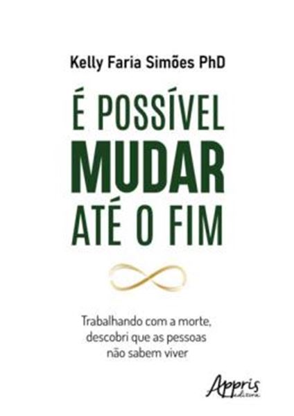 Picture of E POSSIVEL MUDAR ATE O FIM - TRABALHANDO COM A MORTE, DESCOBRI QUE AS PESSOAS NAO SABEM VIVER