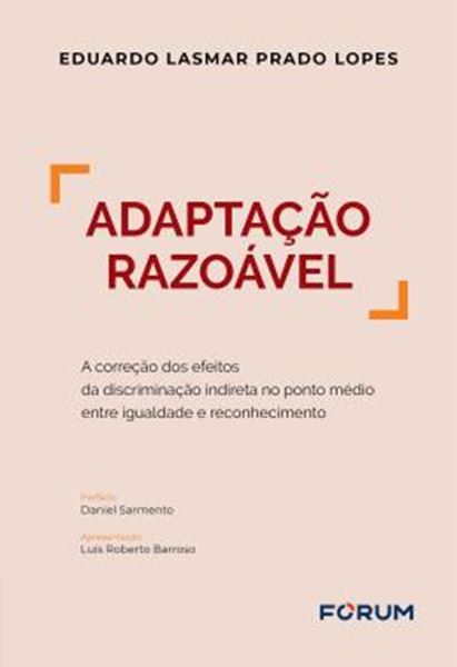 Picture of ADAPTACAO RAZOAVEL - A CORRECAO DOS EFEITOS DA DISCRIMINACAO INDIRETA NO PONTO MEDIO ENTRE IGUALDADE E RECONHECIMENTO