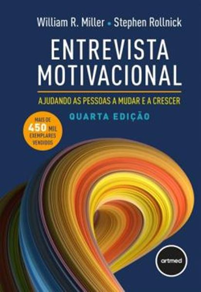 Picture of ENTREVISTA MOTIVACIONAL 4ED - AJUDANDO AS PESSOAS A MUDAR E A CRESCER