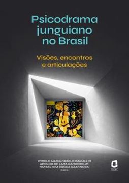 Imagem de PSICODRAMA JUNGUIANO NO BRASIL - VISOES, ENCONTROS E ARTICULACOES