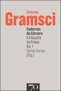 Imagem de CADERNOS DO CARCERE - A FILOSOFIA DA PRAXIS - VOL. 01