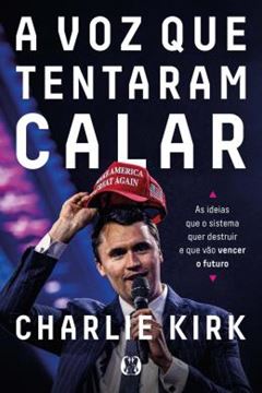 Imagem de A VOZ QUE TENTARAM CALAR (THE MAGA DOCTRINE) - AS IDEIAS QUE O SISTEMA QUER DESTRUIR E QUE VAO VENCER O FUTURO