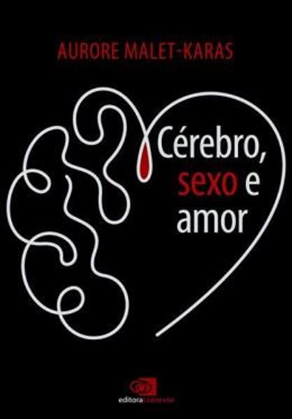 Picture of CEREBRO, SEXO E AMOR