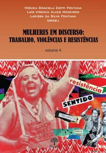 Picture of COLECAO MULHERES EM DISCURSO - TRABALHO, VIOLENCIAS E RESISTENCIAS - VOL. 04