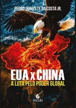 Imagem de EUA X CHINA - A LUTA PELO PODER GLOBAL