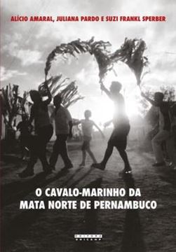 Imagem de O CAVALO-MARINHO DA MATA NORTE DE PERNAMBUCO