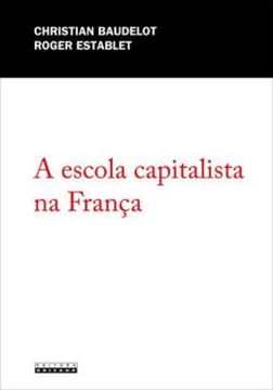 Imagem de ESCOLA CAPITALISTA NA FRANCA, A