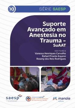 Imagem de SUPORTE AVANCADO DE ANESTESIOLOGIA NO TRAUMA - SERIE SAESP VOL. 10