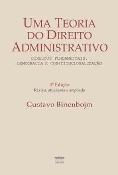 Imagem de UMA TEORIA DO DIREITO ADMINISTRATIVO -  4ª ED. REVISTA, AMPLIADA E ATUALIZADA