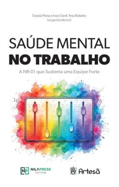 Picture of SAUDE MENTAL NO TRABALHO - A NR-01 QUE SUSTENTA UMA EQUIPE FORTE