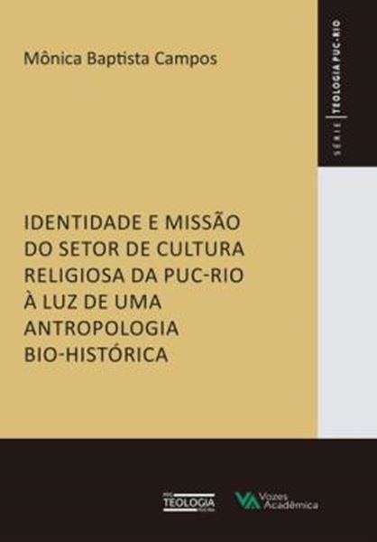 Picture of IDENTIDADE E MISSAO DO SETOR DE CULTURA RELIGIOSA DA PUC-RIO
