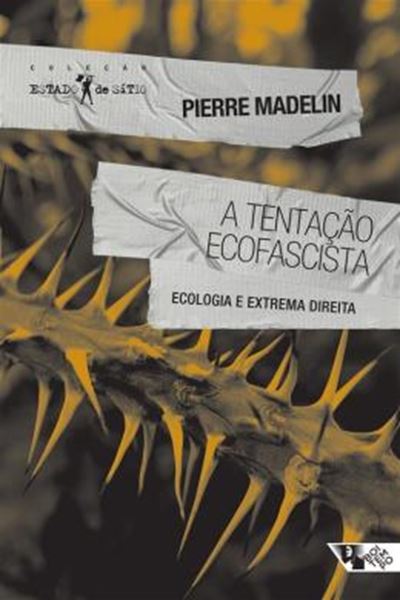 Picture of A TENTACAO ECOFASCISTA - ECOLOGIA E EXTREMA DIREITA