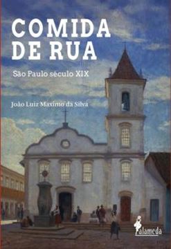 Imagem de COMIDA DE RUA - SAO PAULO SECULO XIX