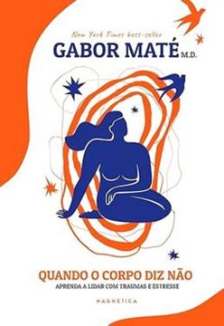 Imagem de QUANDO O CORPO DIZ NAO