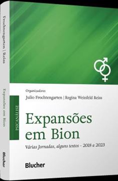 Imagem de EXPANSOES EM BION - VARIAS JORNADAS, ALGUNS TEXTOS- 2018 A 2023